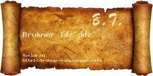 Brukner Tádé névjegykártya